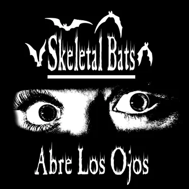 Abre Los Ojos by Skeletal Bats - album cover