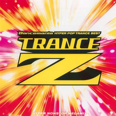 Dancemania HYPER POP TRANCE BEST Trance Z by Various Artists - album cover