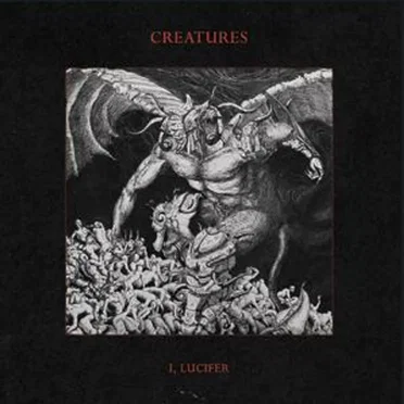 I, Lucifer by Creatures - album cover