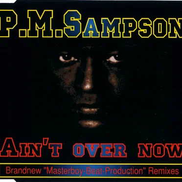 Ain't over now by P.M. Sampson - album cover