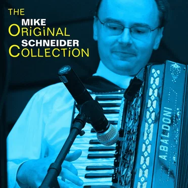 The Original Collection by Mike Schneider - album cover