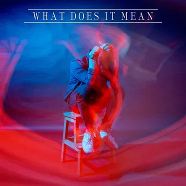 What Does It Mean