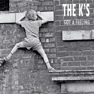 Got A Feeling by The K's - album cover