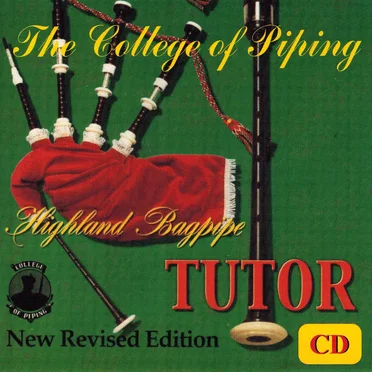 Highland Bagpipe Tutor by The College of Piping - album cover
