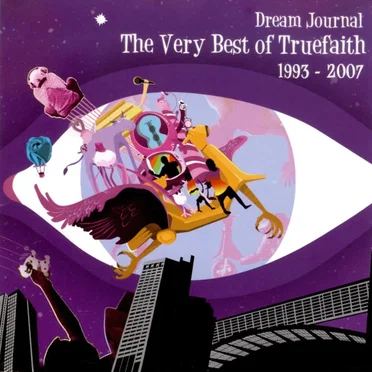 Dream Journal: The Very Best of True Faith, 1993-2007