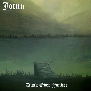 Dusk Over Yonder