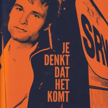 Je Denkt Dat Het Komt
