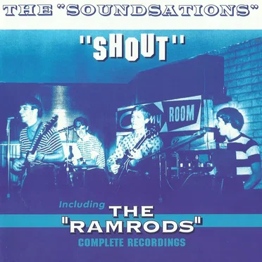 Shout / Complete Recordings by The Soundsations - album cover