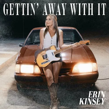 Gettin’ Away With It by Erin Kinsey - album cover