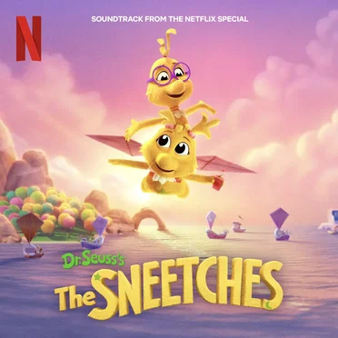 Dr. Seuss's The Sneetches: Soundtrack from the Netflix Special