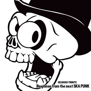 GELUGUGU TRIBUTE: Response From the Next SKA PUNK by Various Artists - album cover
