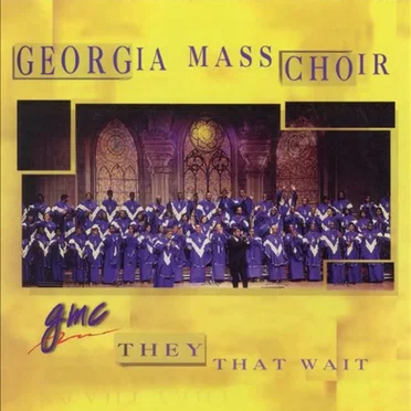 They That Wait by The Georgia Mass Choir - album cover