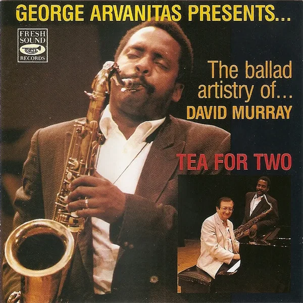 Tea for Two the Ballad Artistry Of... David Murray