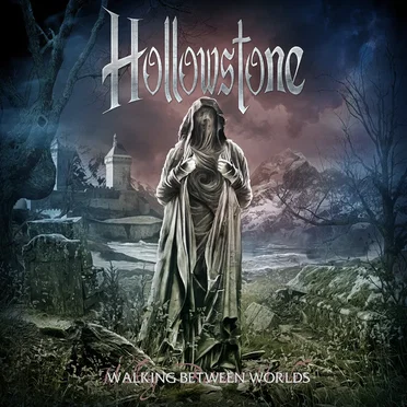 Walking Between Worlds by Hollowstone - album cover