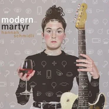 Modern Martyr by Hannah Schmidli - album cover