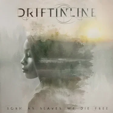 Born as Slaves We Die Free by Driftin'Line - album cover