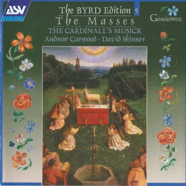 The Byrd Edition 5: The Masses