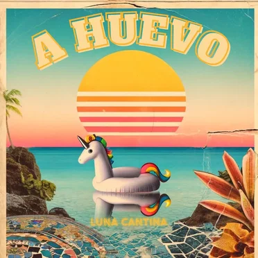 A Huevo by Luna Cantina - album cover