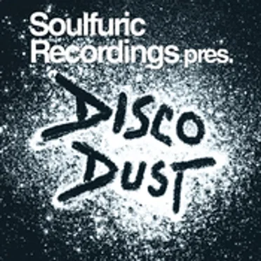 Soulfuric Presents Disco Dust by Various Artists - album cover