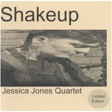 Shakeup by Jessica Jones Quartet - album cover