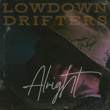 Alright by The Lowdown Drifters - album cover