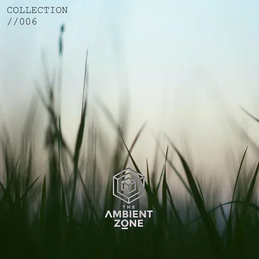 The Ambient Zone: Collection 006 by Various Artists - album cover