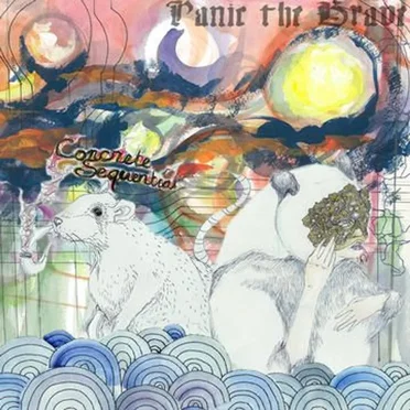 Concrete Sequential by Panic the Brave - album cover