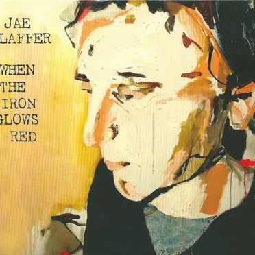 When the Iron Glows Red by Jae Laffer - album cover