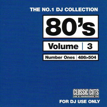 The No.1 DJ Collection: 80's, Volume 3 by Various Artists - album cover