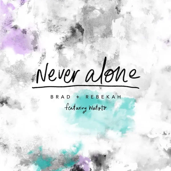 Never Alone