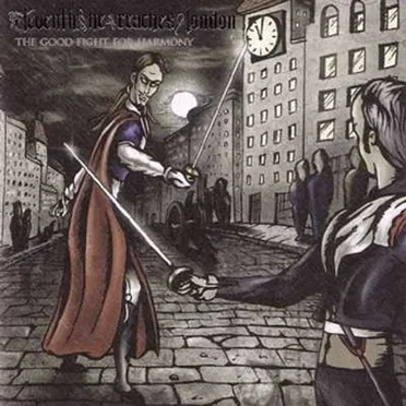 The Good Fight for Harmony by Eleventh He Reaches London - album cover