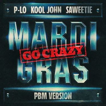 Mardi Gras (Go Crazy) [PBM Version]