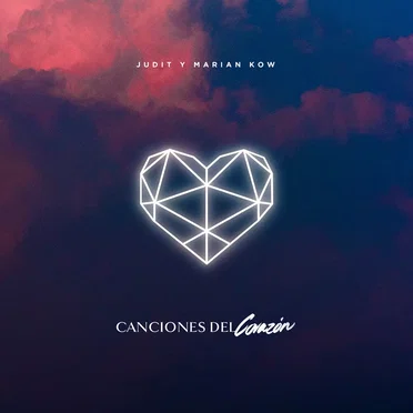 Canciones del corazón by Judit y Marian Kow - album cover