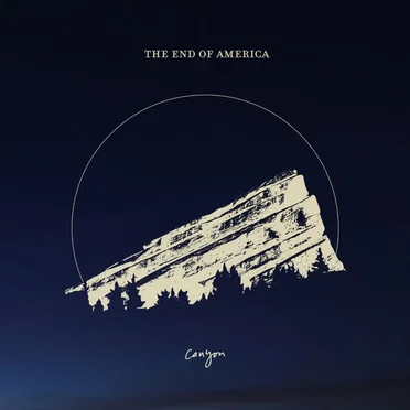 Canyon by The End of America - album cover