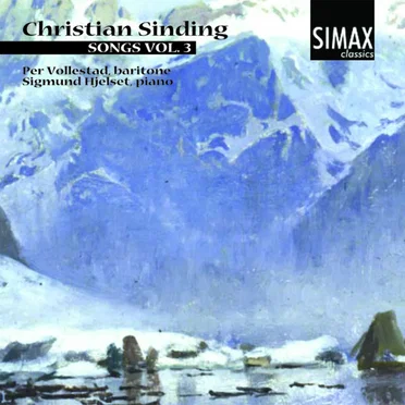 Christian Sinding - Songs Vol. 3