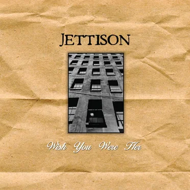 Wish You Were Her by Jettison - album cover