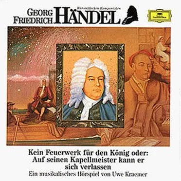 Wir entdecken Komponisten: Georg Friedrich Händel
