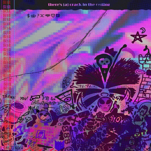 there’s (a) crack in the ceiling