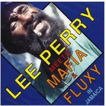 Lee Perry Meets Mafia & Fluxy in Jamaica