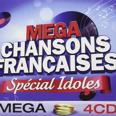Mega Chansons Francaises : Special Idoles by Various Artists - album cover