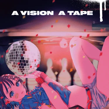 A VISION A TAPE