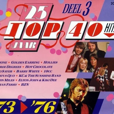 25 jaar Top 40 hits, Deel 3: ’73–’76 by Various Artists - album cover