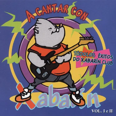 A Cantar Con Xabarín, vol. I e II by Various Artists - album cover