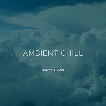 Ambient Chill by David Fesliyan - album cover