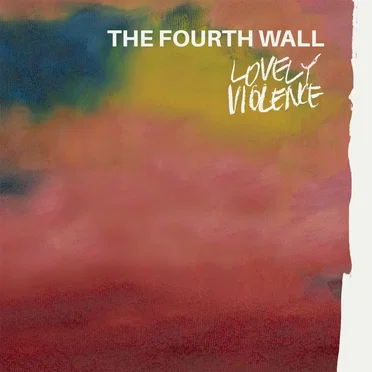 Lovely Violence by The Fourth Wall - album cover
