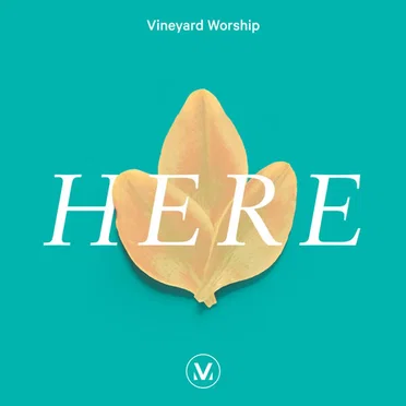 Here by Vineyard Worship - album cover
