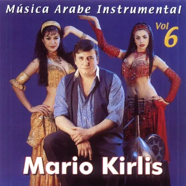 Musica Arabe Instrumental Vol. 6 by Mario Kirlis - album cover