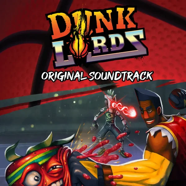 Dunk Lords Original Soundtrack