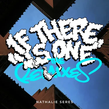 If There Is One (The Remixes) by Nathalie Seres - album cover