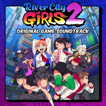 River City Girls 2: Original Game Soundtrack